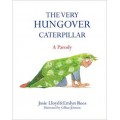 Very Hungover Caterpillar