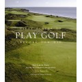 Fifty Places to Golf Before You Die