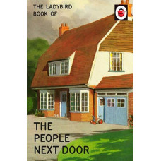 The Ladybird Book of The People Next Door