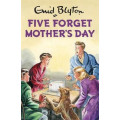 Five Forget Mothers Day