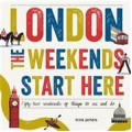 London: The Weekend Starts Here