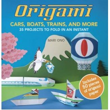 Origami Cars, Boats, Trains, and More