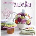 Cute & Easy Crochet