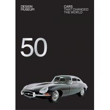 Fifty Cars that changed the world