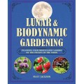 Lunar and Biodynamic Gardening