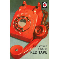 The Ladybird Book of Red Tape