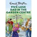 Five Lose Dad in the Garden Centre