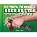 99 Ways To Open A Bottle of Beer