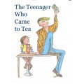 The Teenager Who Came To Tea