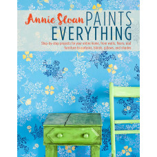 Annie Sloan Paints Everything