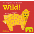 Fun Origami for Children: Wild!