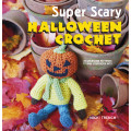 Super Scary Halloween Crochet
