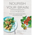 Nourish Your Brain Cookbook