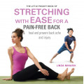 The Little Pocket Book of Stretching with Ease for a Pain-free Back