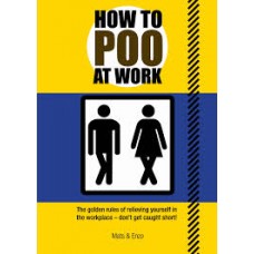 How To Poo At Work 